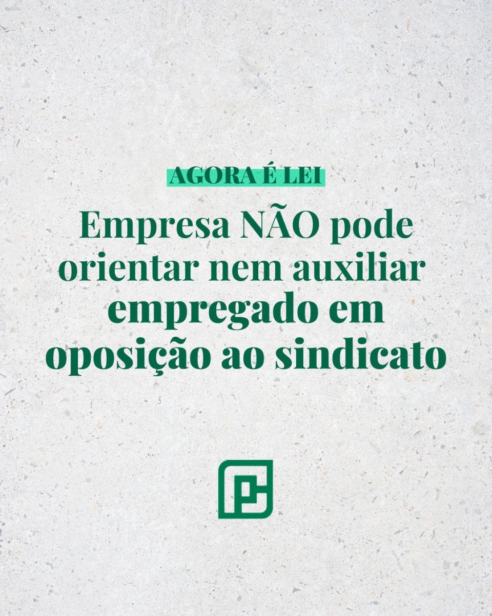 Empresa NÃO pode orientar nem auxiliar empregado em oposição ao sindicato.